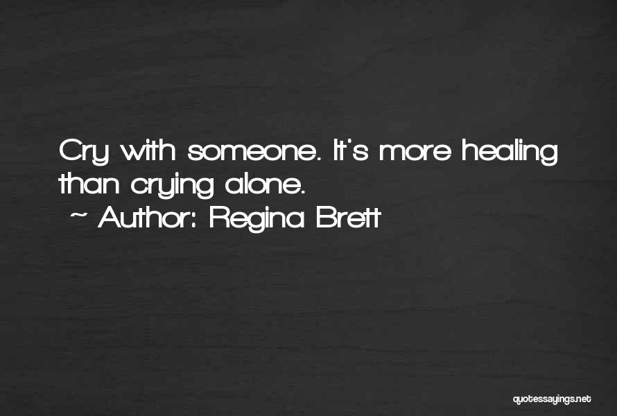 Regina Brett Quotes 258045