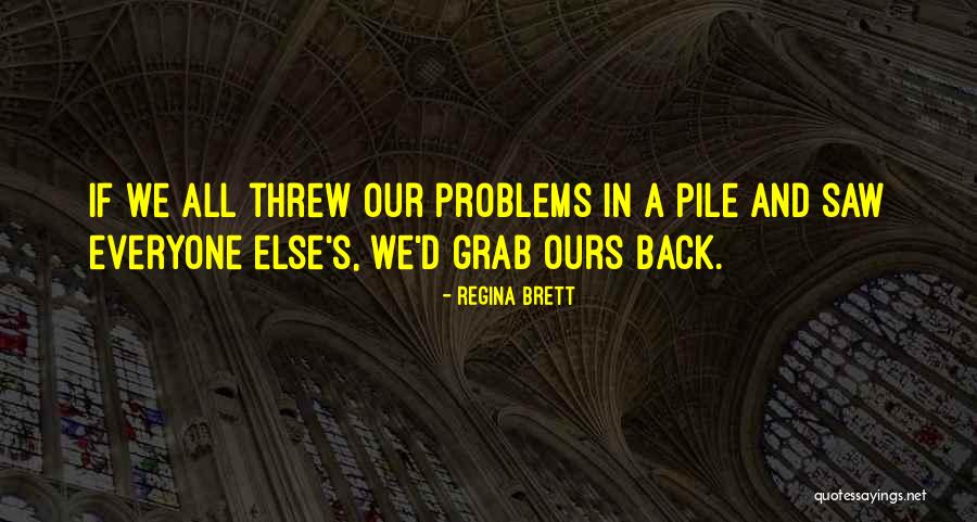 Regina Brett Quotes 965896 Regina Brett Quotes 965896