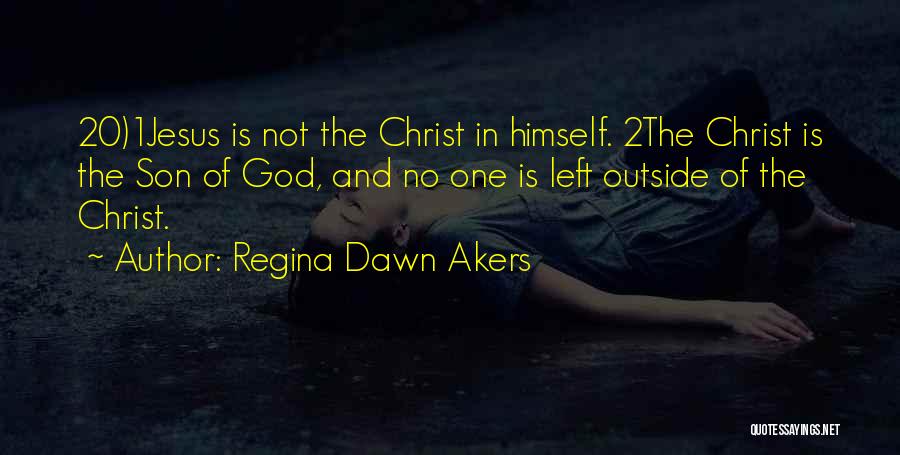 Regina Dawn Akers Quotes 1258612