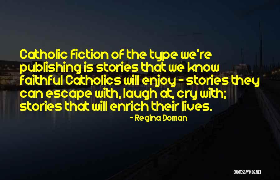Regina Doman Quotes 414134 Regina Doman Quotes 414134