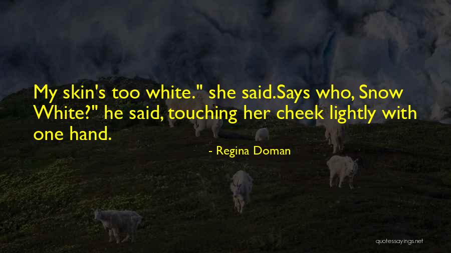 Regina Doman Quotes 428578