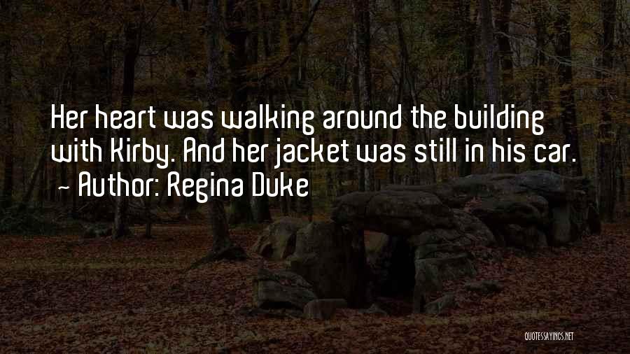 Regina Duke Quotes 386949