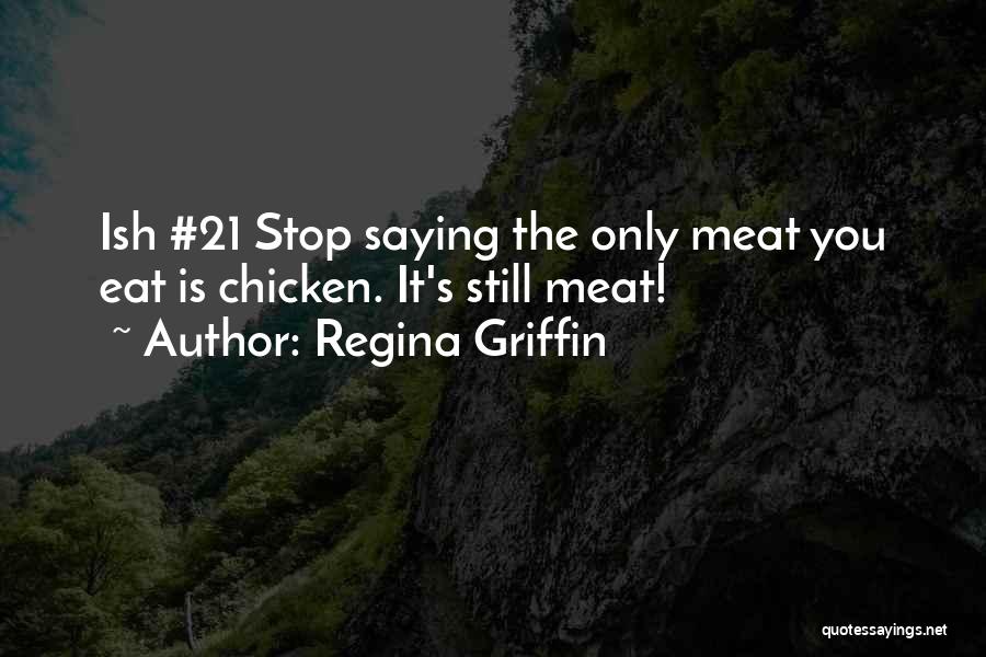 Regina Griffin Quotes 126273