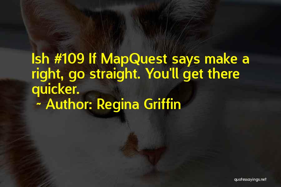 Regina Griffin Quotes 1991896