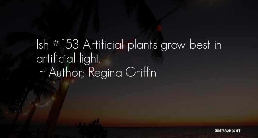 Regina Griffin Quotes 544905