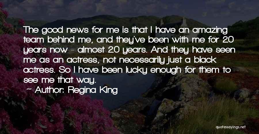 Regina King Quotes 483684