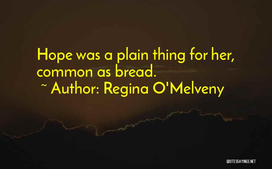 Regina O'Melveny Quotes 324989