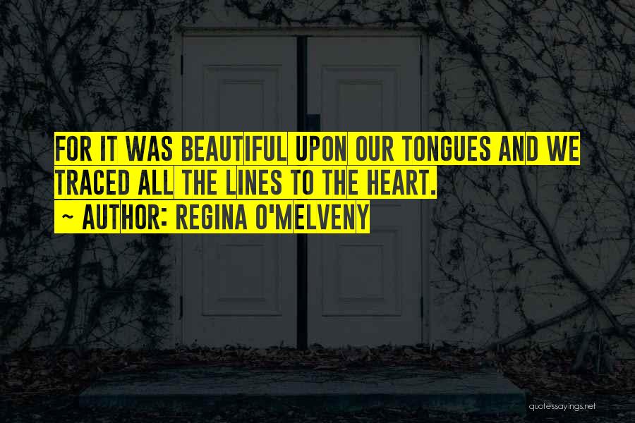 Regina O'Melveny Quotes 940809