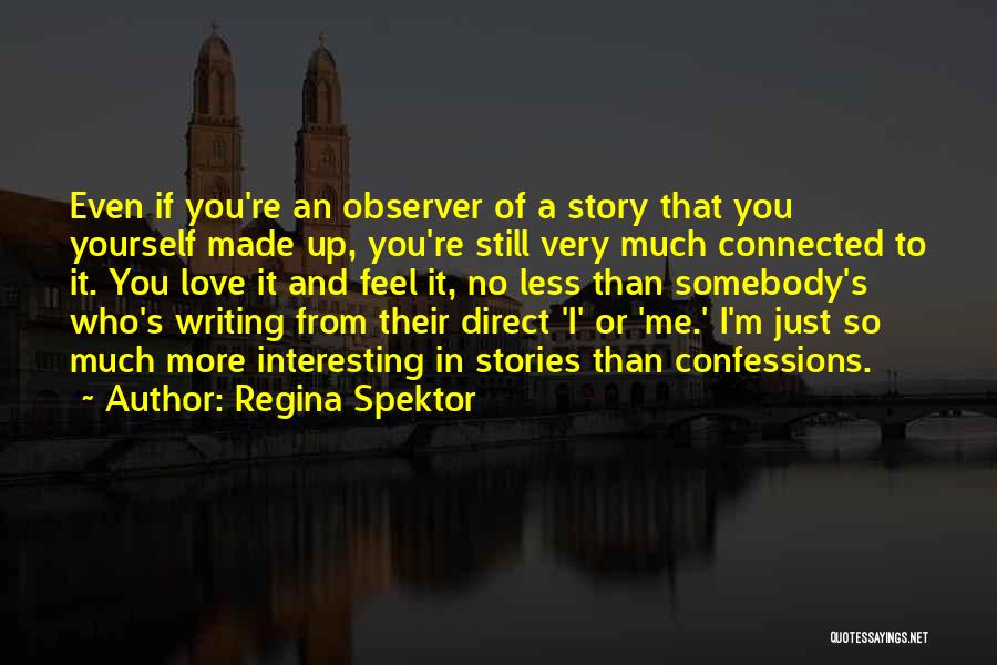 Regina Spektor Love Quotes By Regina Spektor