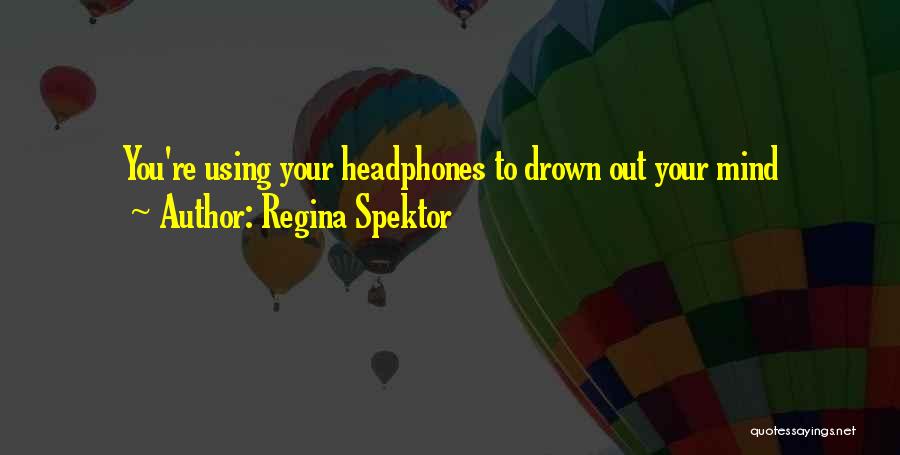 Regina Spektor Quotes 1757652