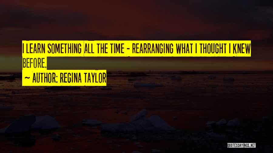 Regina Taylor Quotes 1289791