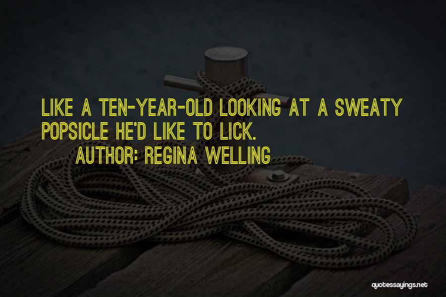 ReGina Welling Quotes 1367380