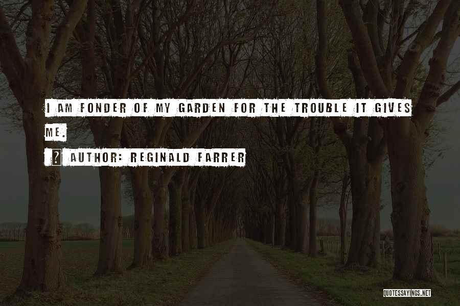 Reginald Farrer Quotes 1153816