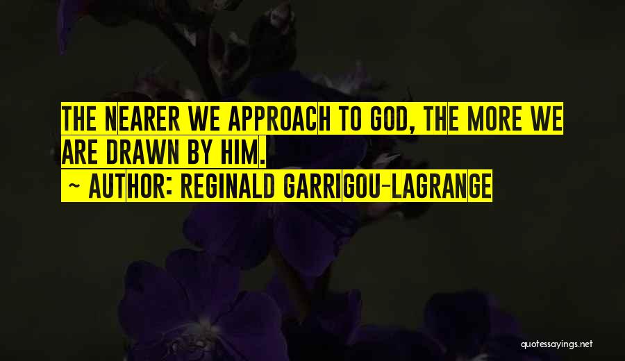 Reginald Garrigou-Lagrange Quotes 304868