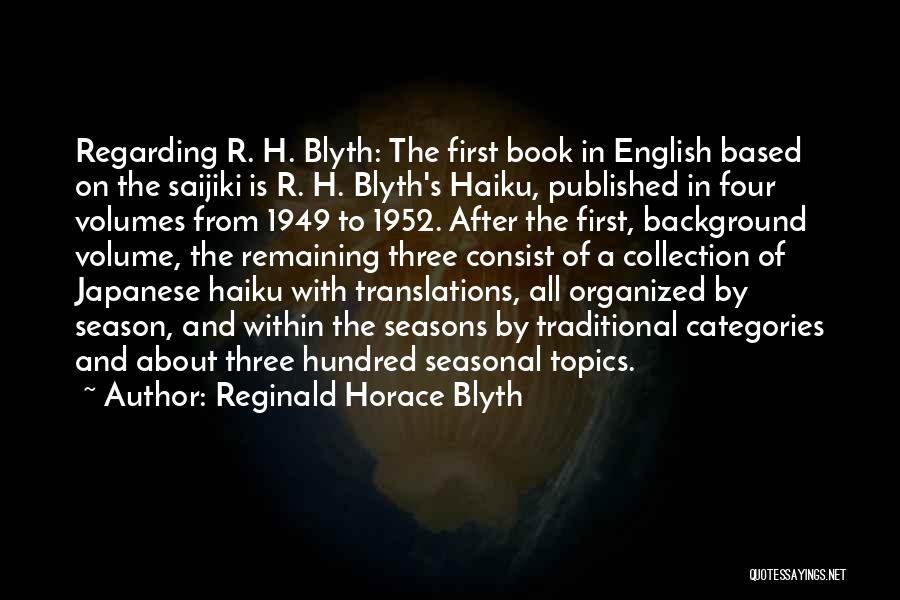 Reginald Horace Blyth Quotes 1253426