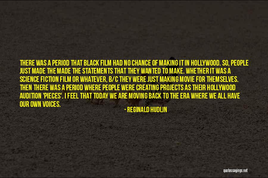 Reginald Hudlin Quotes 1338298 Reginald Hudlin Quotes 1338298