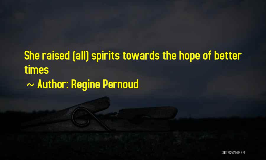 Regine Pernoud Quotes 1024654