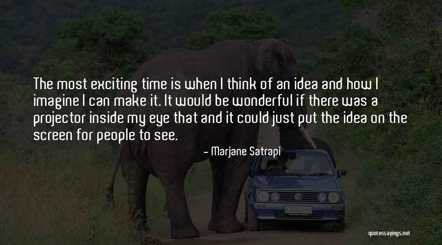 Regininha Duarte Quotes By Marjane Satrapi Regininha Duarte Quotes By Marjane Satrapi