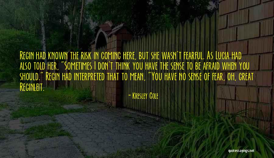 Reginleit Quotes By Kresley Cole Reginleit Quotes By Kresley Cole