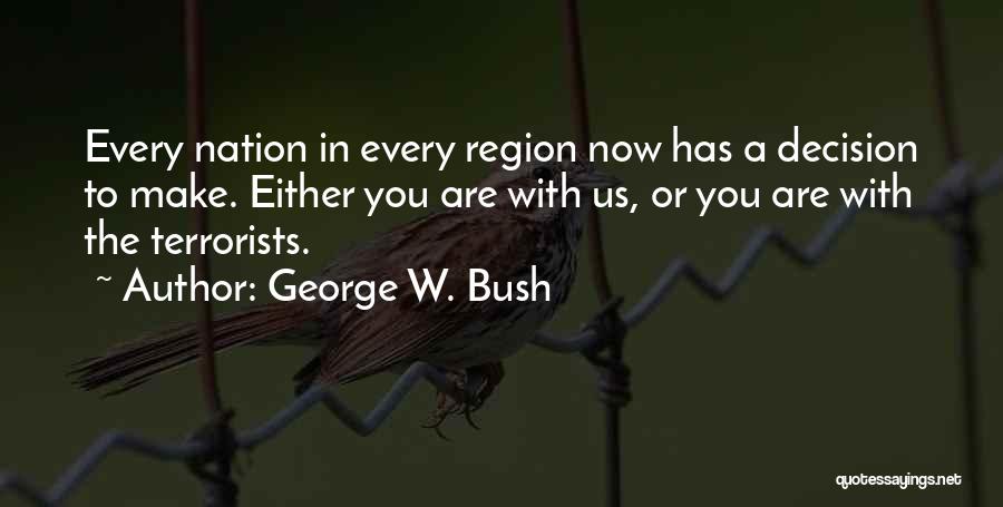 Region Quotes By George W. Bush