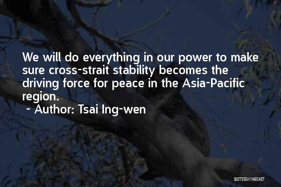 Region Quotes By Tsai Ing-wen