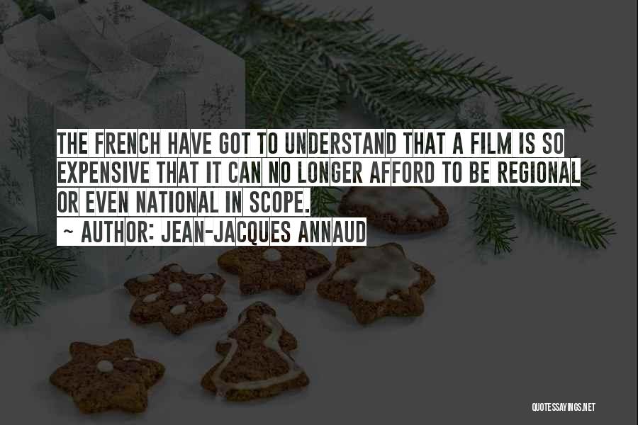Regional At Best Quotes By Jean-Jacques Annaud