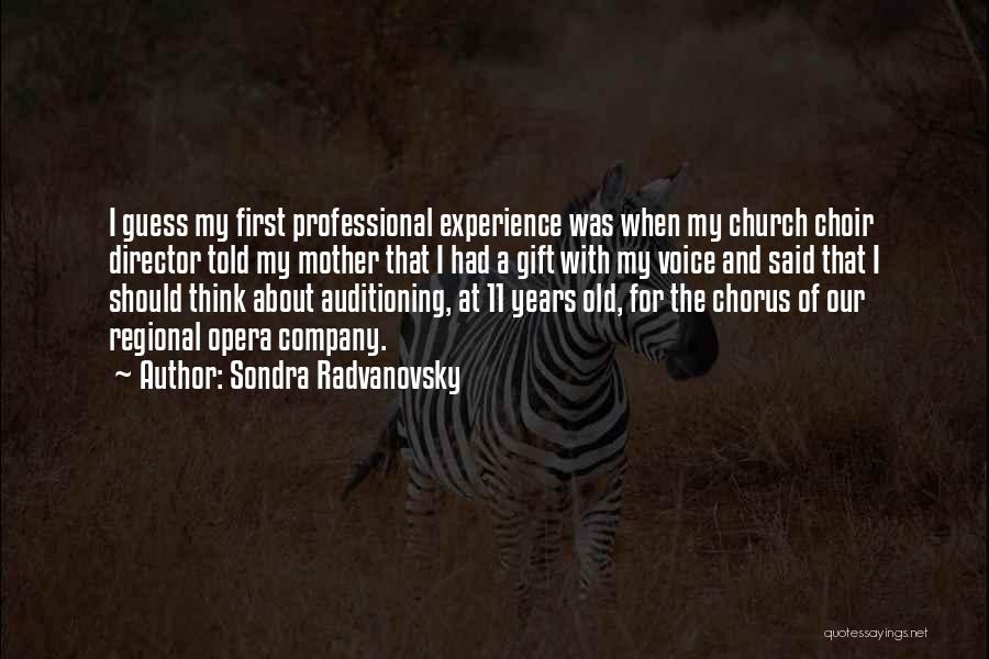Regional At Best Quotes By Sondra Radvanovsky Regional At Best Quotes By Sondra Radvanovsky