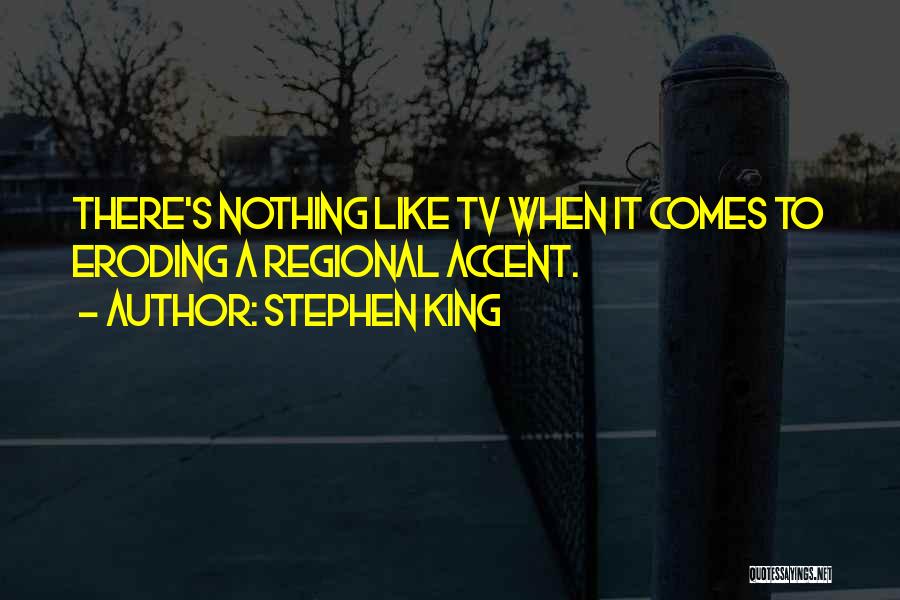 Regional At Best Quotes By Stephen King