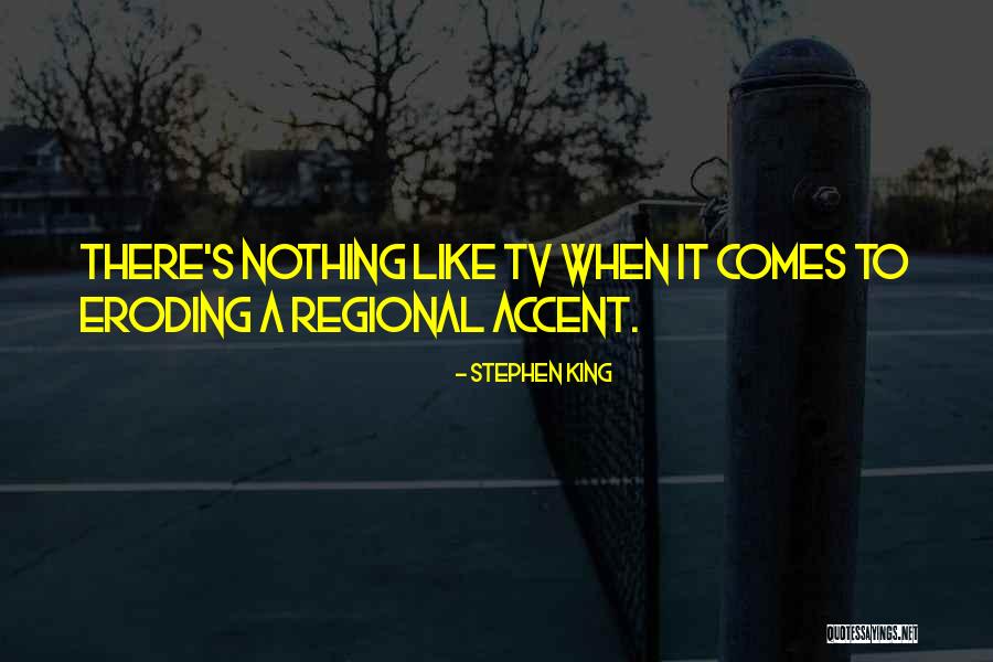 Regional At Best Quotes By Stephen King