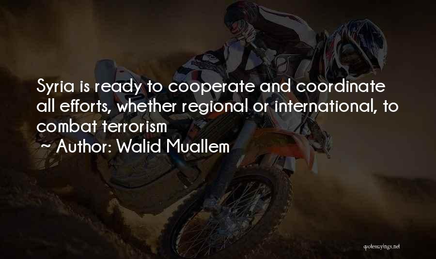 Regional At Best Quotes By Walid Muallem
