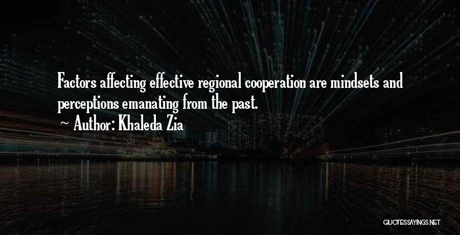 Regional Cooperation Quotes By Khaleda Zia