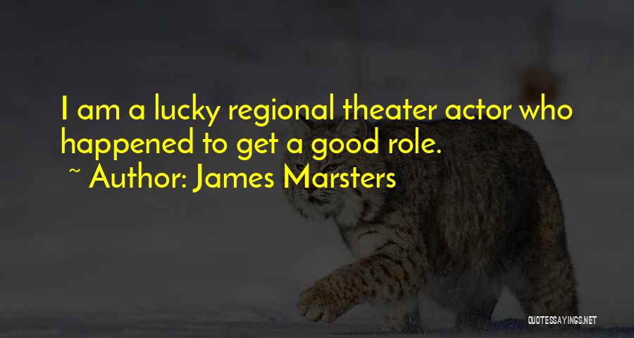 Regional Quotes By James Marsters