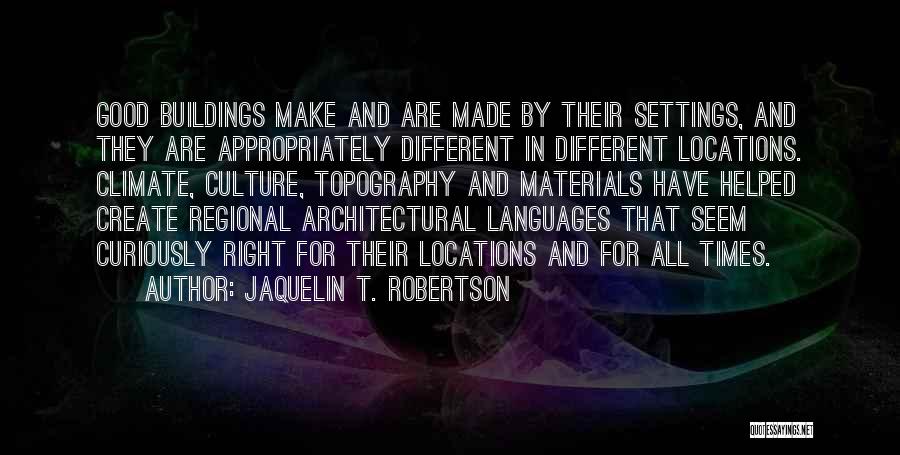 Regional Quotes By Jaquelin T. Robertson