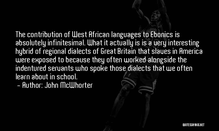 Regional Quotes By John McWhorter