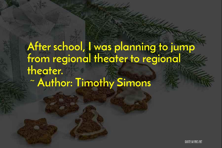 Regional Quotes By Timothy Simons