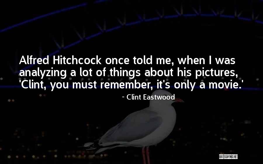 Regionale Forskningsfond Quotes By Clint Eastwood Regionale Forskningsfond Quotes By Clint Eastwood