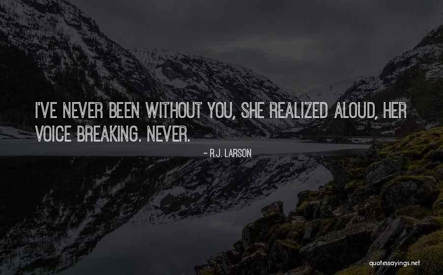 Regiones Quotes By R.J. Larson