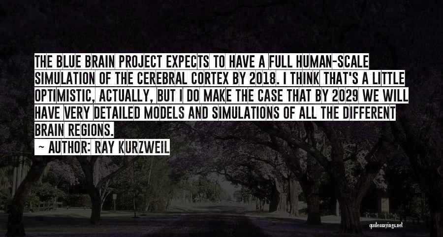 Regions Quotes By Ray Kurzweil