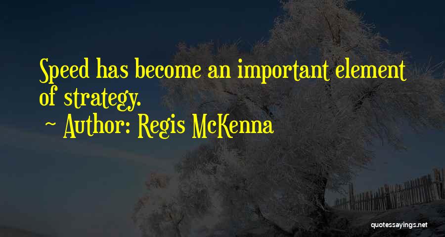 Regis McKenna Quotes 1108764