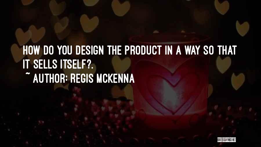 Regis McKenna Quotes 1902587