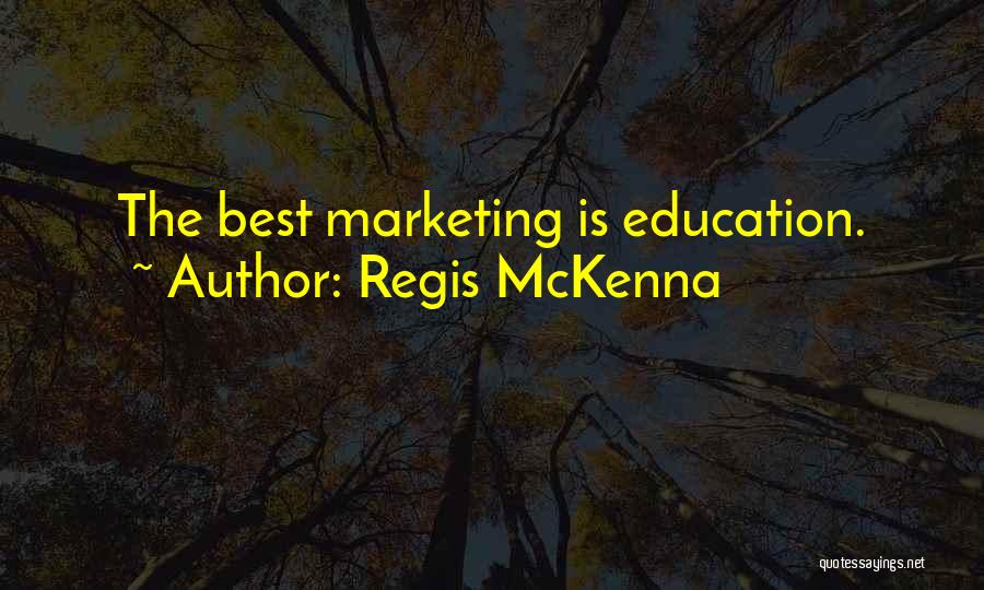 Regis McKenna Quotes 673338