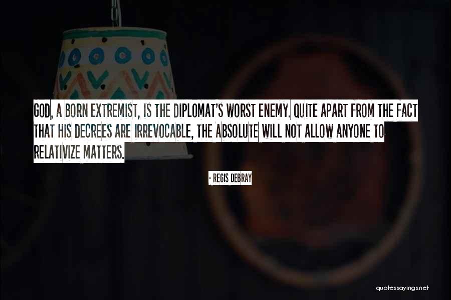 Regis Quotes By Regis Debray Regis Quotes By Regis Debray