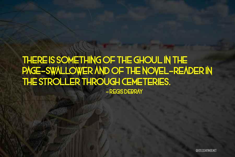 Regis Quotes By Regis Debray Regis Quotes By Regis Debray