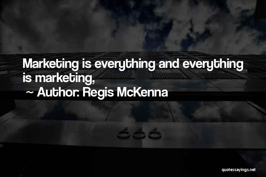 Regis Quotes By Regis McKenna