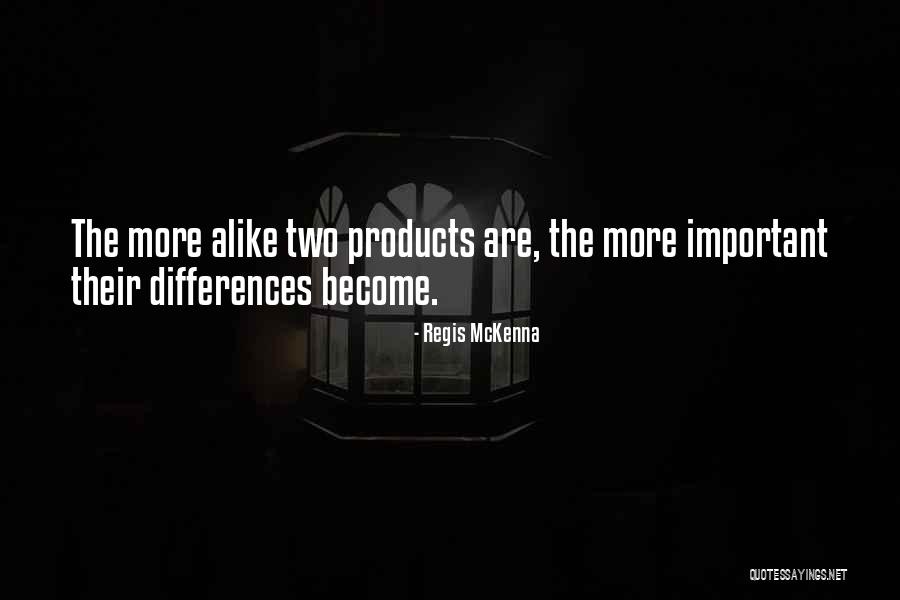 Regis Quotes By Regis McKenna Regis Quotes By Regis McKenna