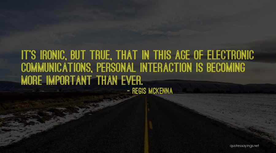 Regis Quotes By Regis McKenna Regis Quotes By Regis McKenna
