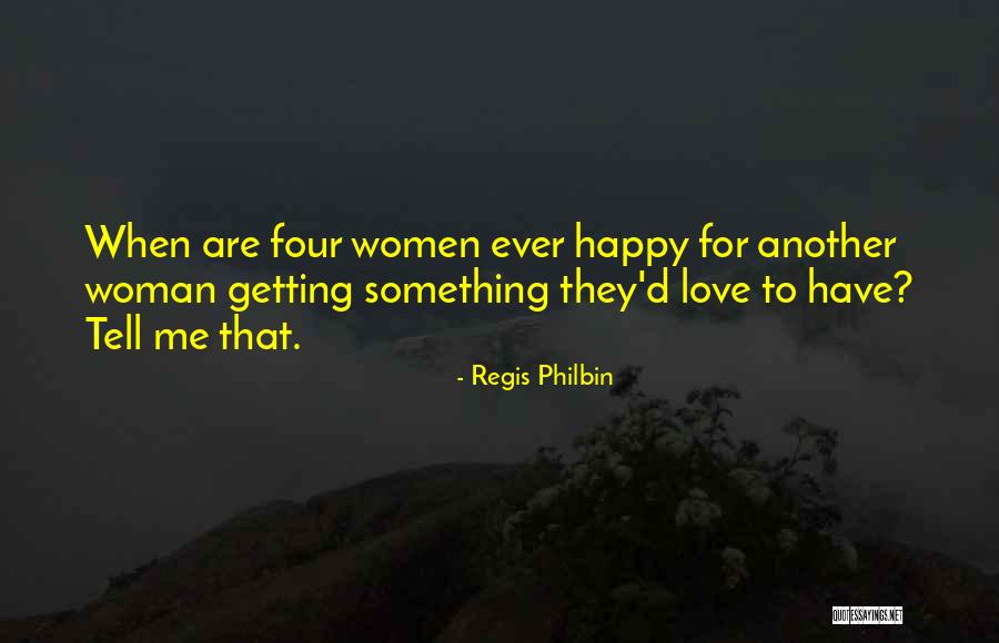 Regis Quotes By Regis Philbin Regis Quotes By Regis Philbin