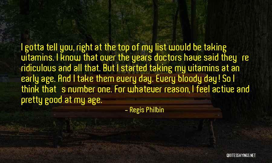 Regis Quotes By Regis Philbin