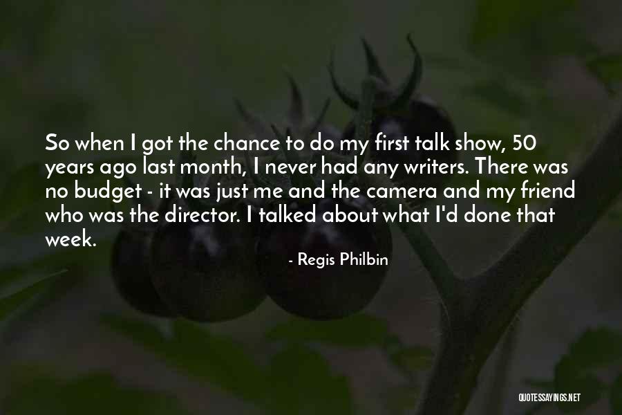 Regis Quotes By Regis Philbin