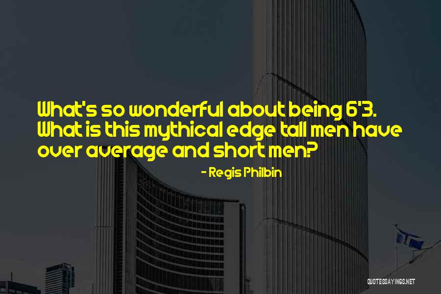 Regis Quotes By Regis Philbin